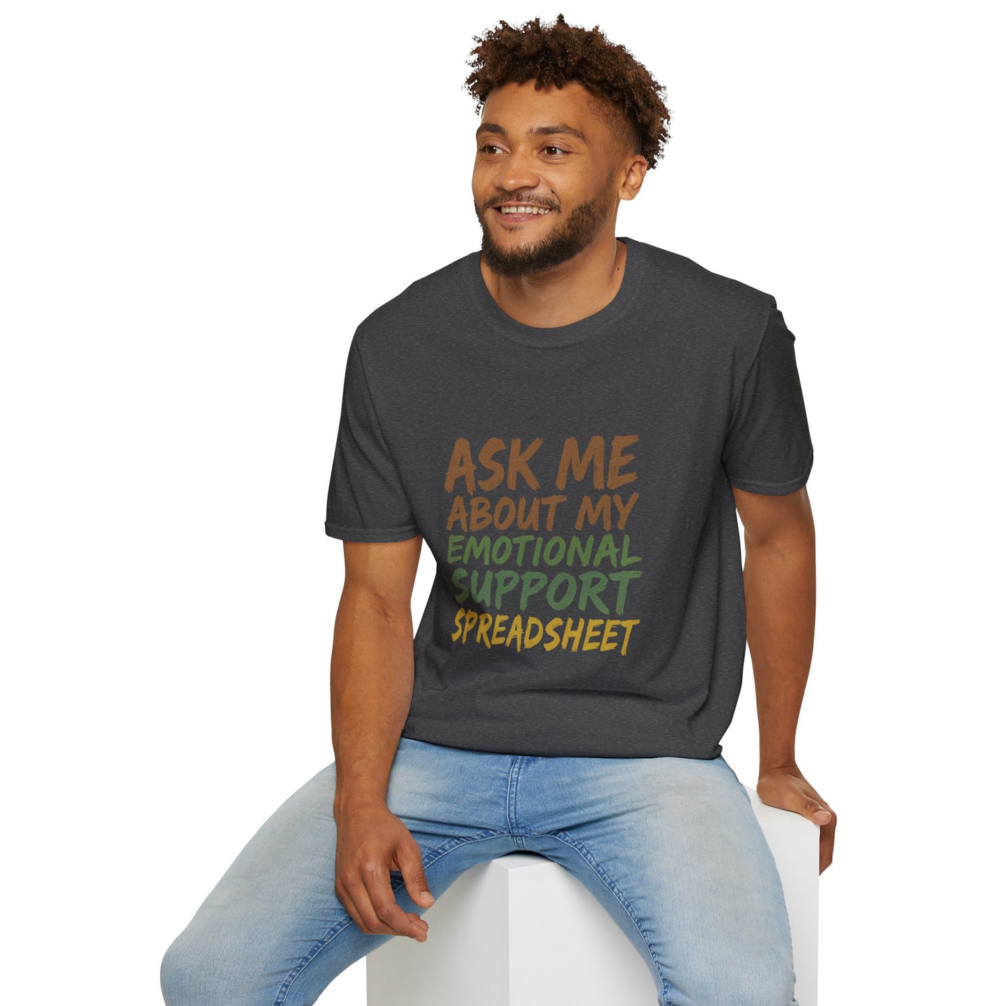 Ask Me About My Emotional Support Spreadsheet
