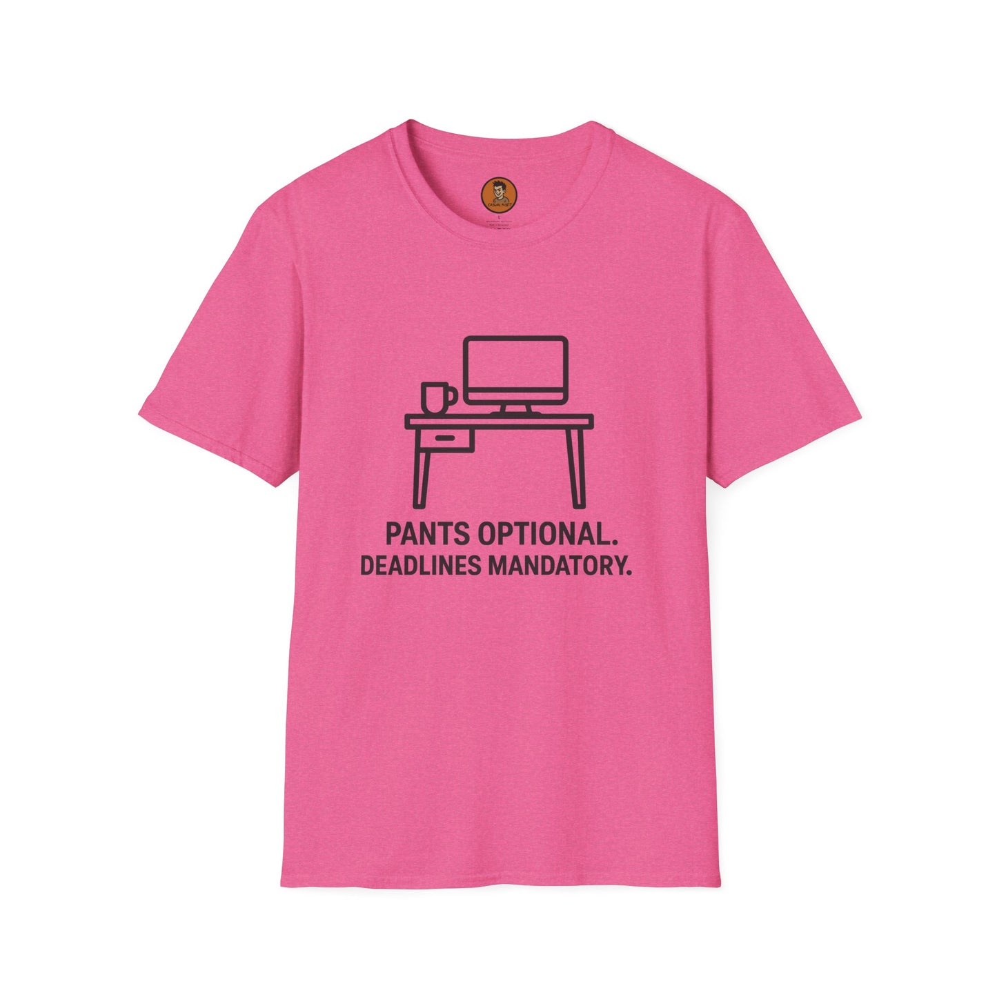 Pants Optional Deadlines Mandatory