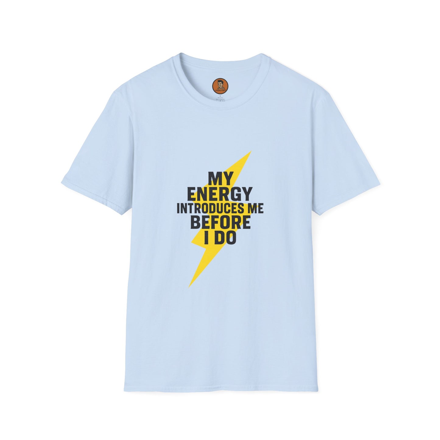 My Energy Introduces Me Before I Do