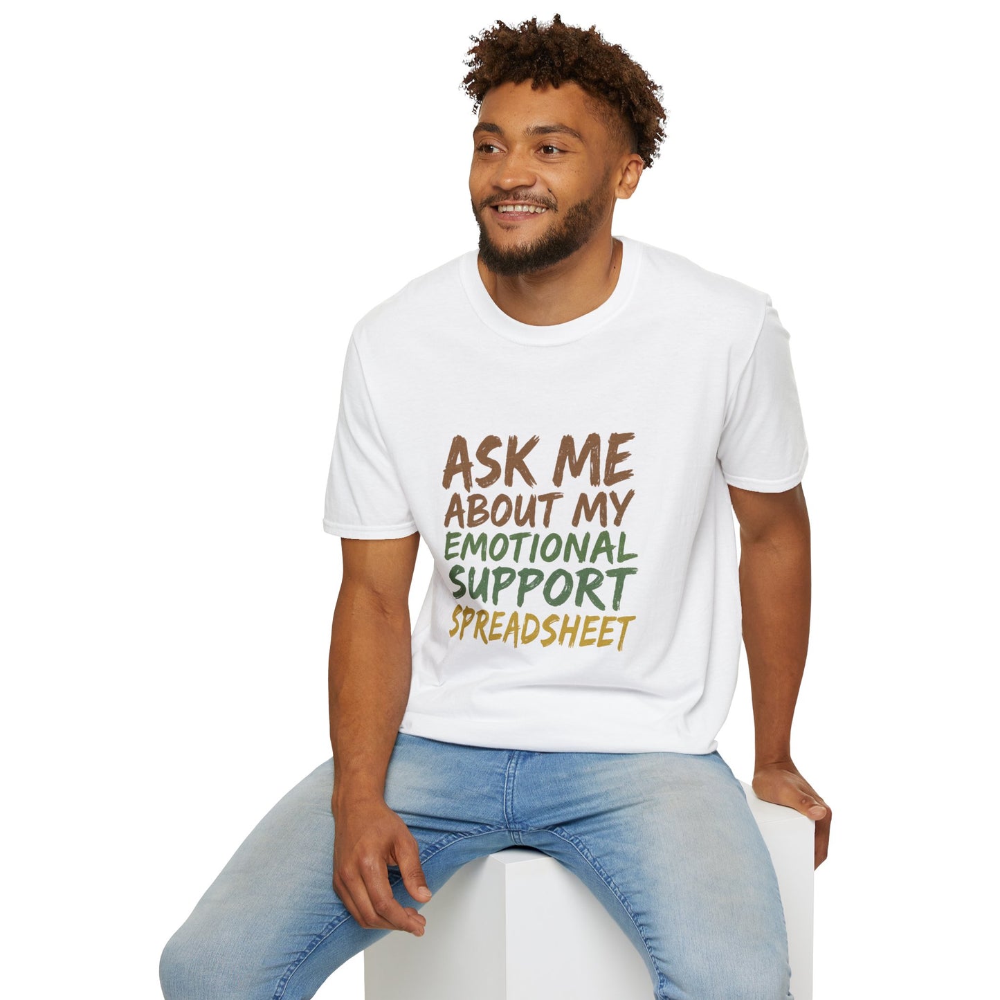 Ask Me About My Emotional Support Spreadsheet
