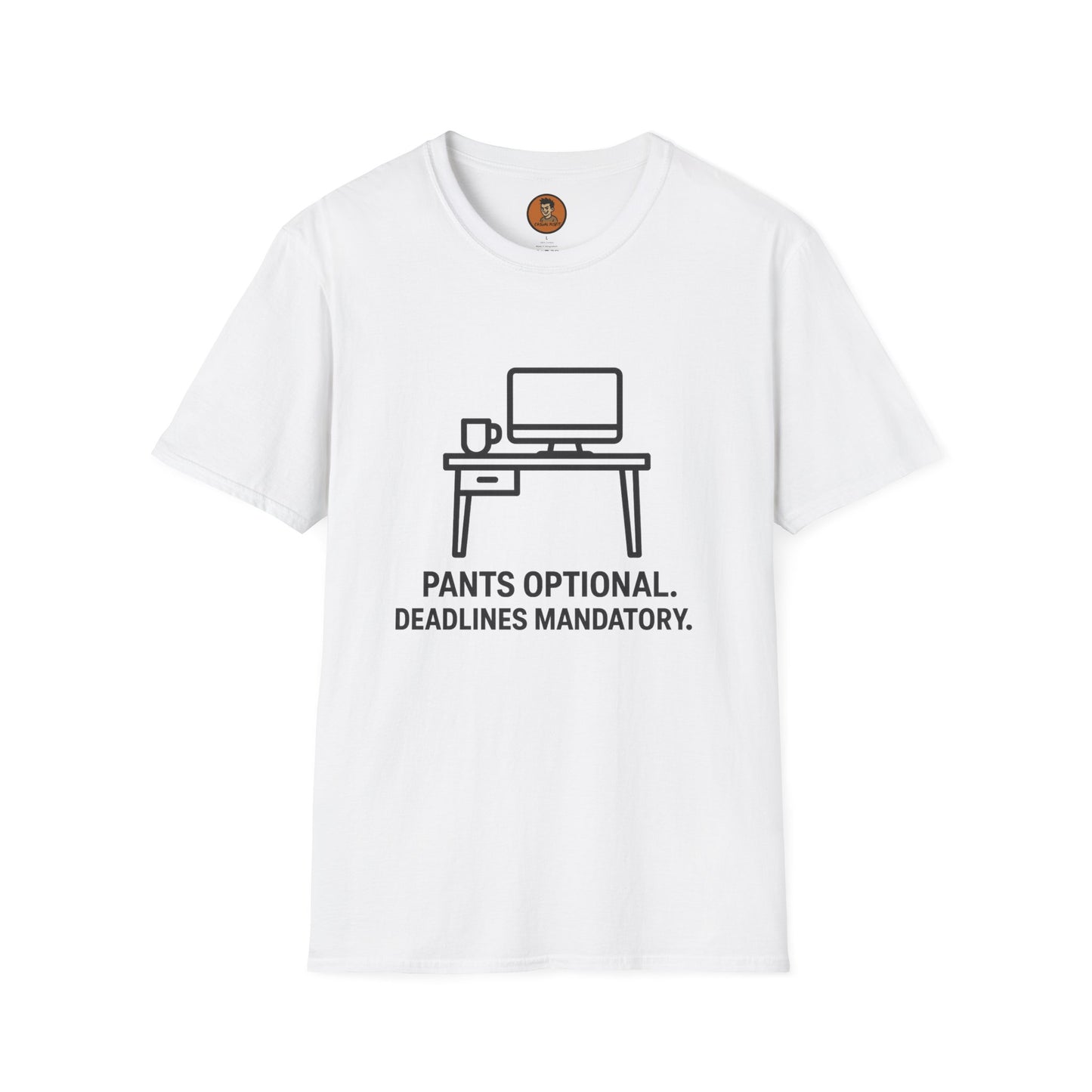 Pants Optional Deadlines Mandatory