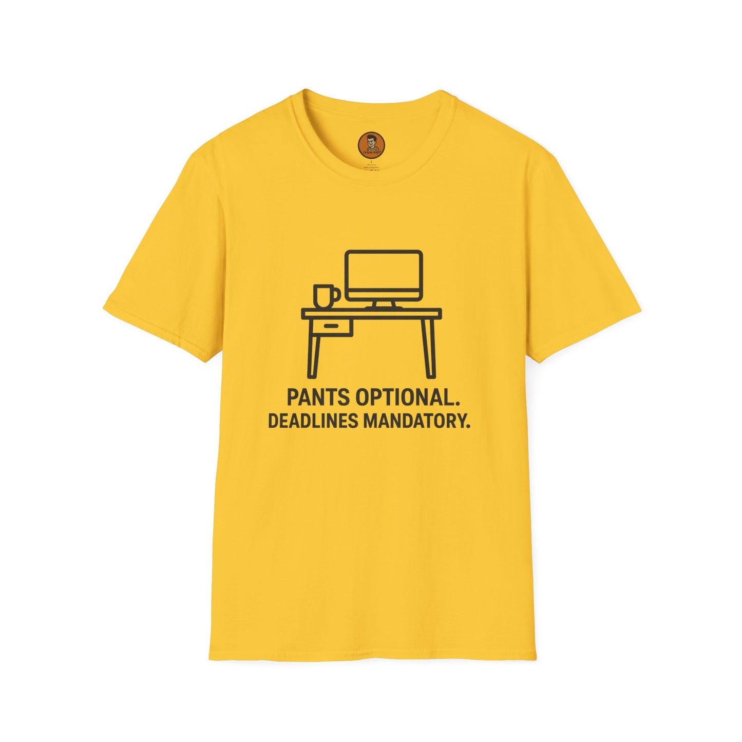 Pants Optional Deadlines Mandatory