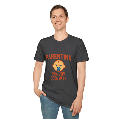 Parenting 10% Joy 90% WTF