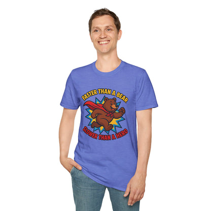 Faster than a Bear Slower than a Hero