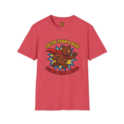 Faster than a Bear Slower than a Hero