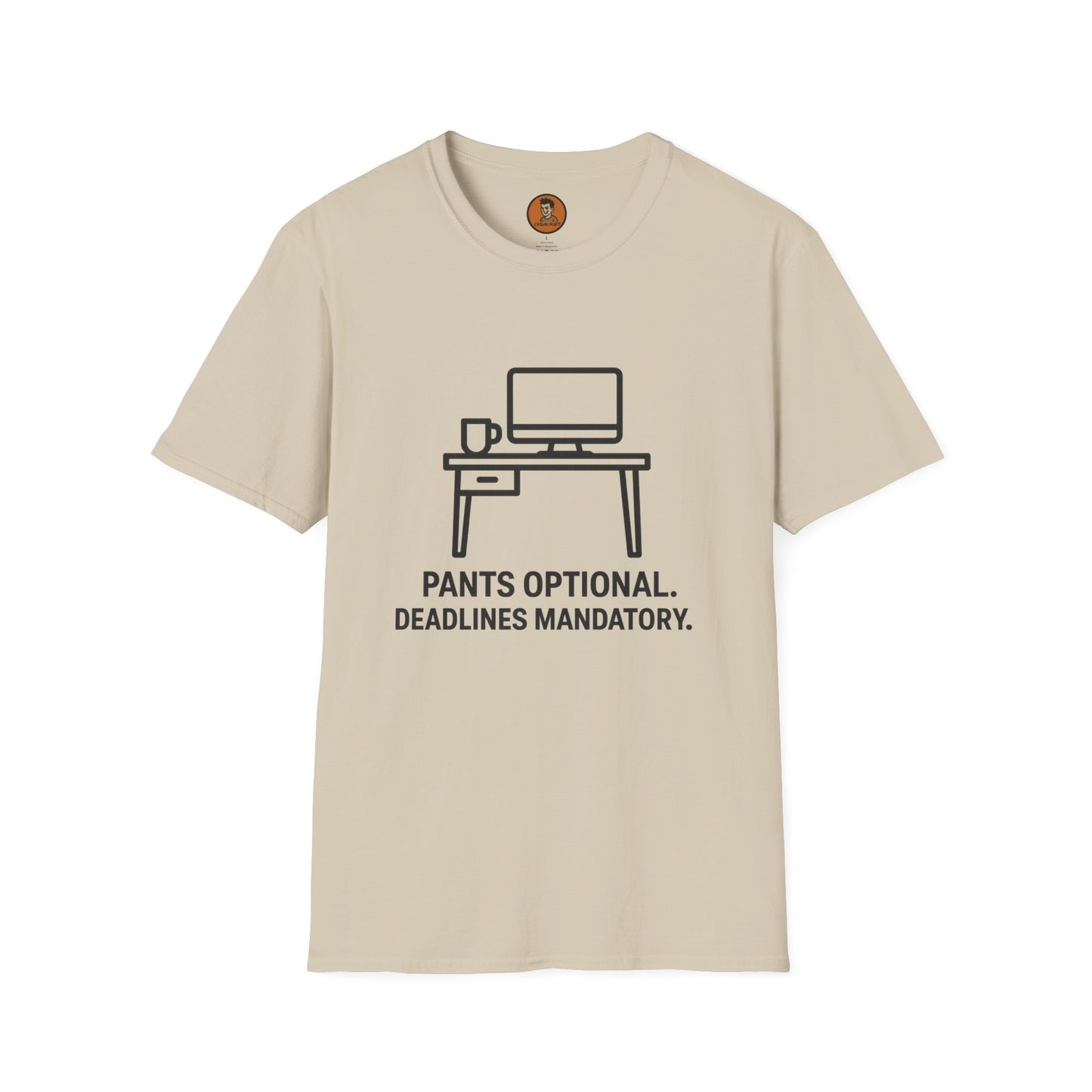 Pants Optional Deadlines Mandatory