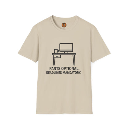 Pants Optional Deadlines Mandatory