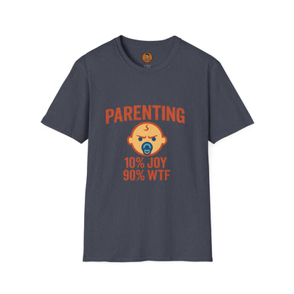 Parenting 10% Joy 90% WTF