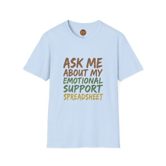 Ask Me About My Emotional Support Spreadsheet