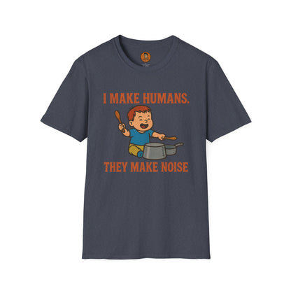 I Make Humans They Make Noise v.III