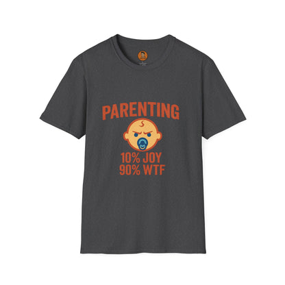 Parenting 10% Joy 90% WTF