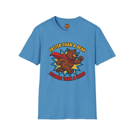 Faster than a Bear Slower than a Hero