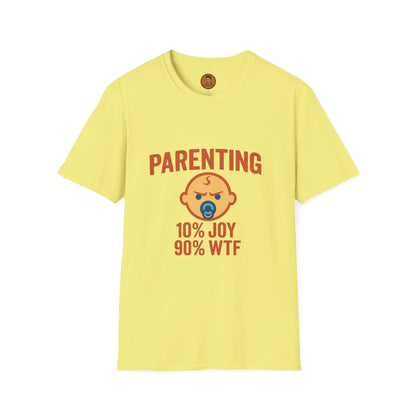 Parenting 10% Joy 90% WTF