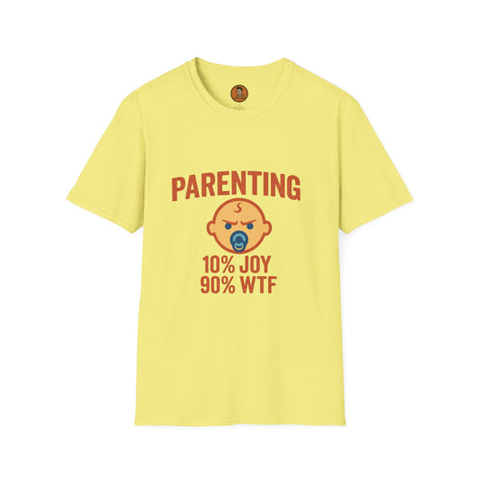 Parenting 10% Joy 90% WTF