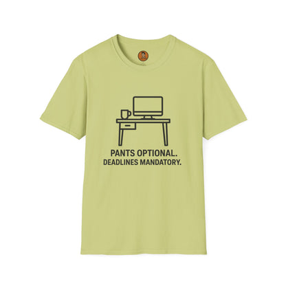 Pants Optional Deadlines Mandatory