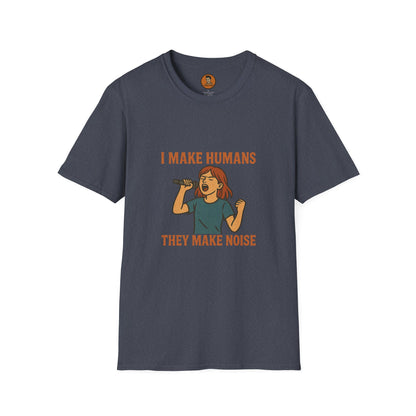 I Make Humans They Make Noise v.I