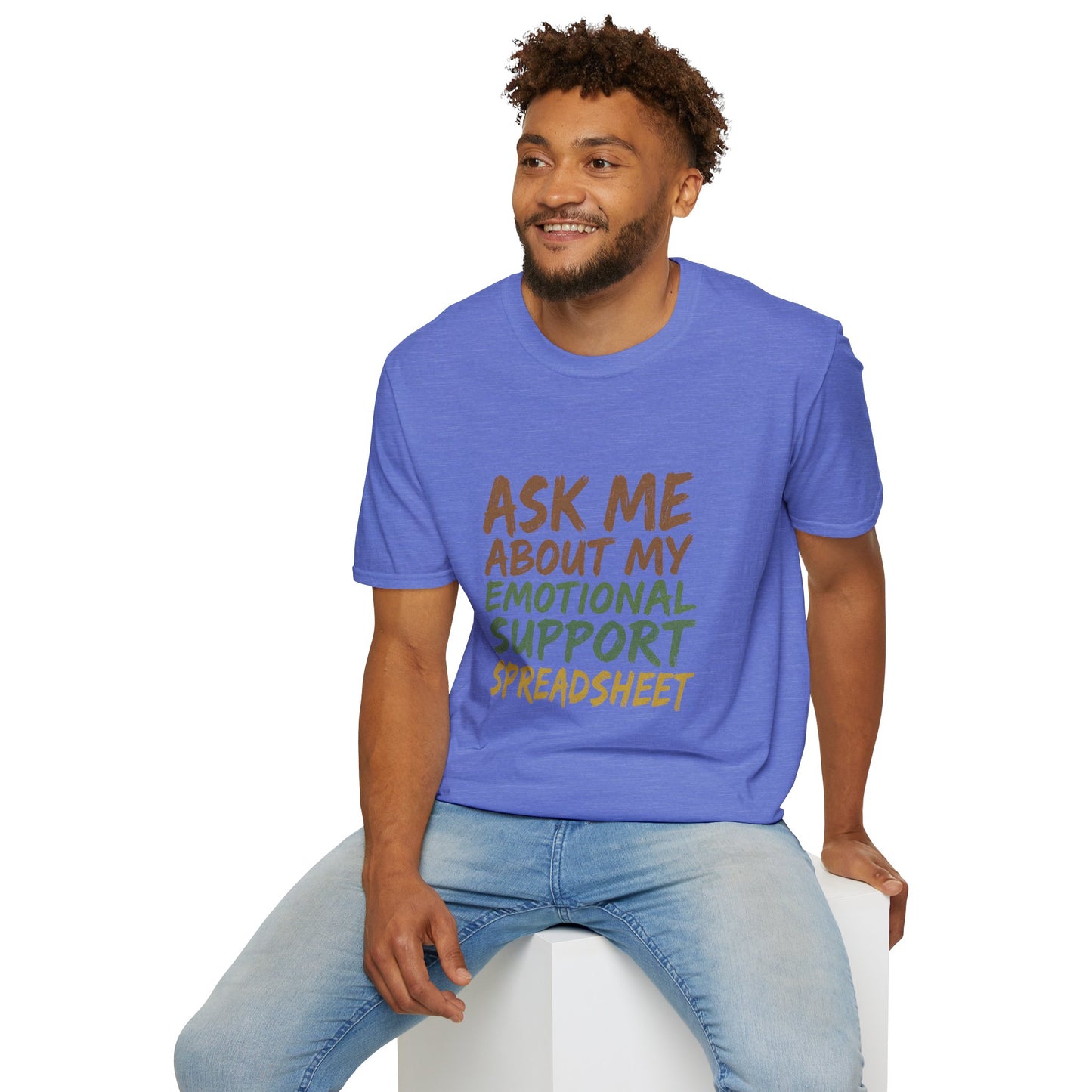 Ask Me About My Emotional Support Spreadsheet
