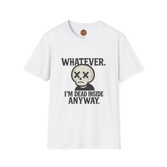 Whatever. I'm Dead Inside Anyway. v.I