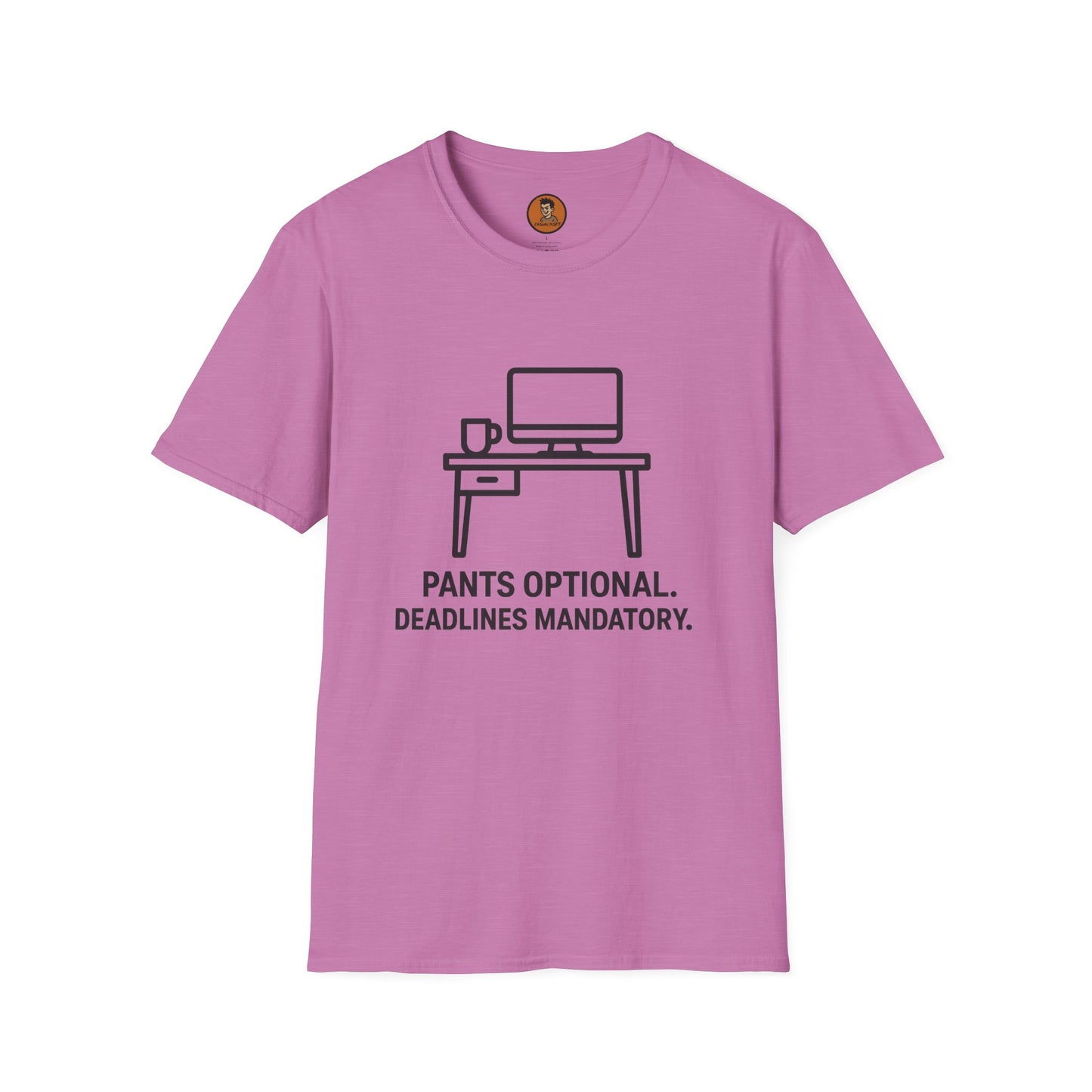 Pants Optional Deadlines Mandatory