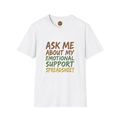 Ask Me About My Emotional Support Spreadsheet