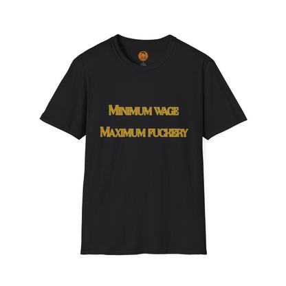 Minimal Wage Maximum Fuckery