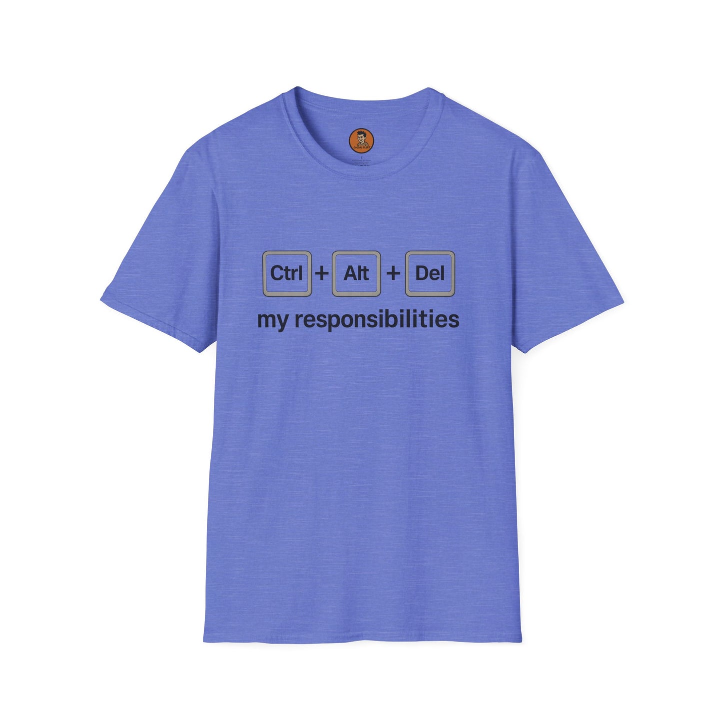 CTRL ALT DEL My Responsibilities