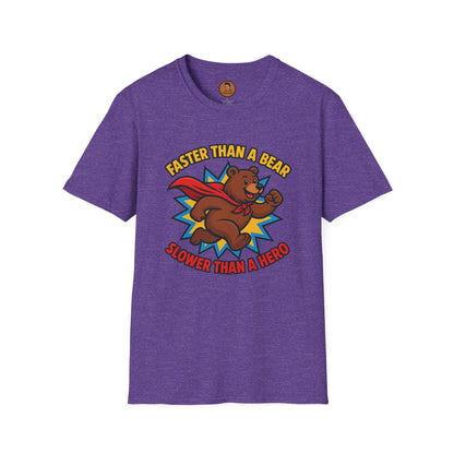 Faster than a Bear Slower than a Hero
