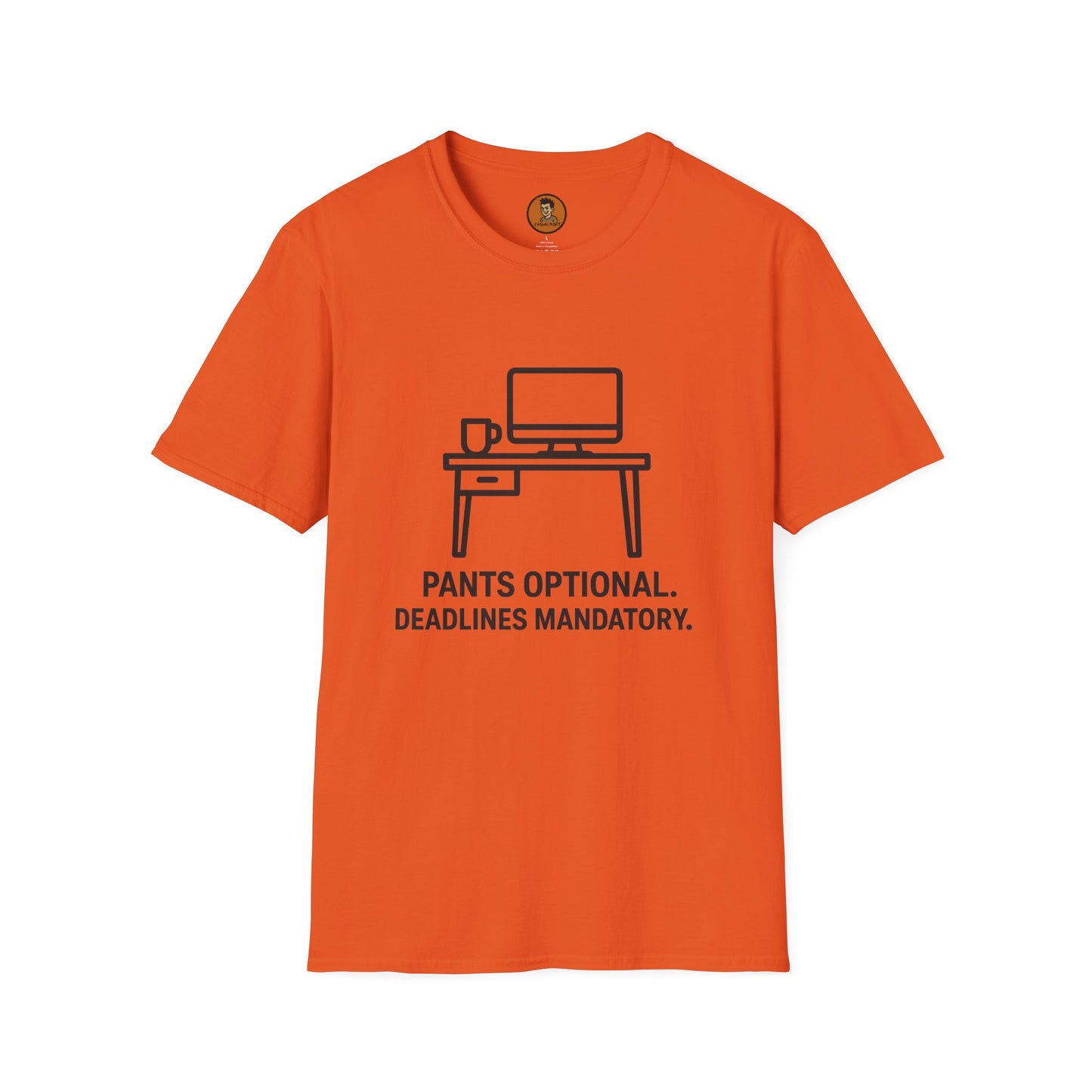 Pants Optional Deadlines Mandatory