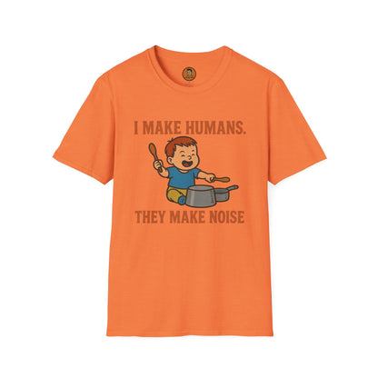 I Make Humans They Make Noise v.III