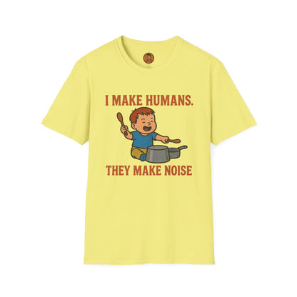 I Make Humans They Make Noise v.III