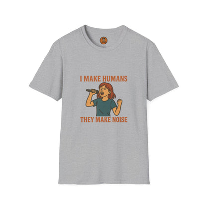 I Make Humans They Make Noise v.I